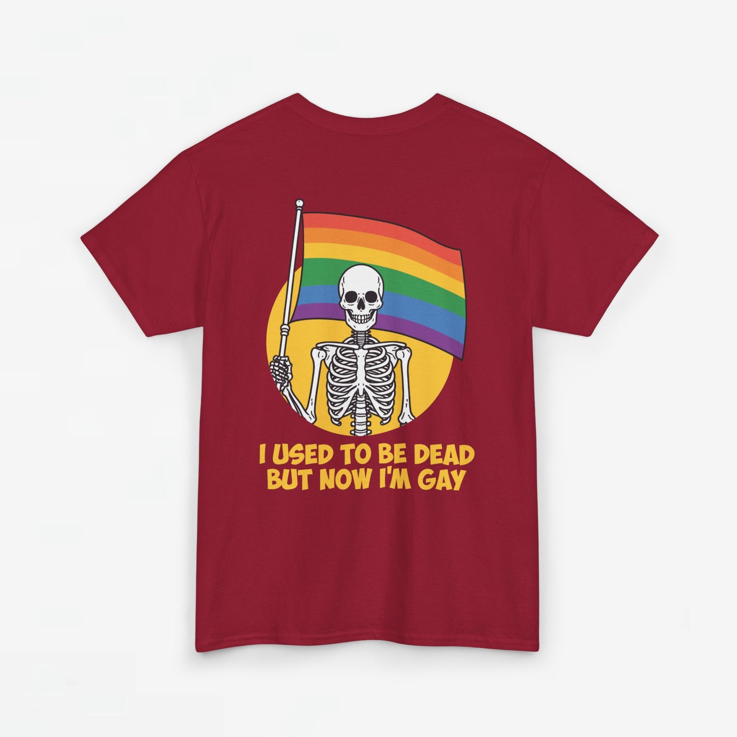 Gay Pride T-shirt - Skelet I used to be dead but now I'm Gay - Back Print - Oversized #78