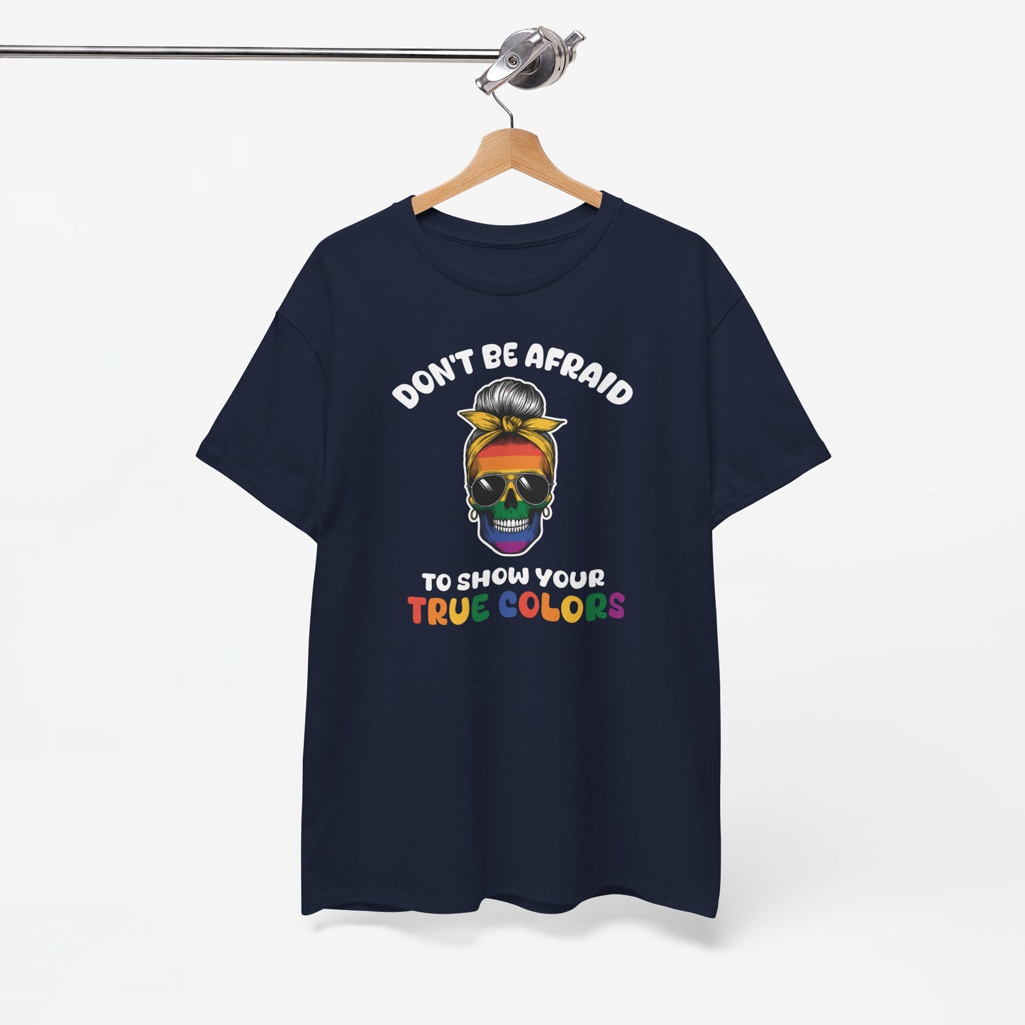 Gay Pride T-shirt - Don't be afraid to show your true colors - Oversized #70