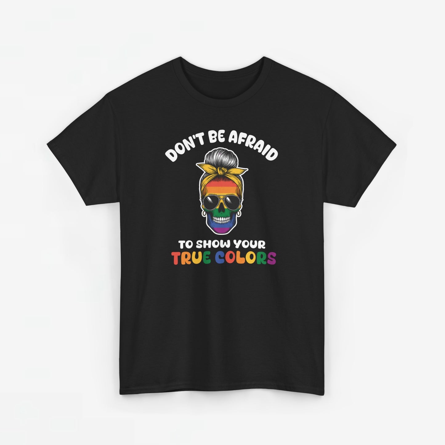 Gay Pride T-shirt - Don't be afraid to show your true colors - Oversized #70
