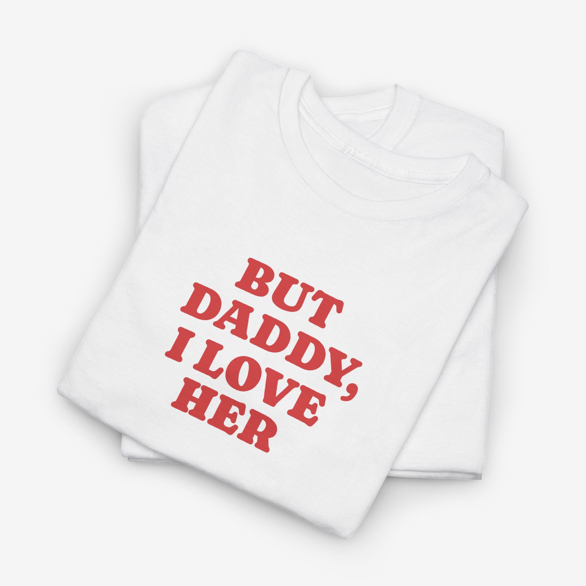 Gay Pride T-shirt - But Daddy, I love Her | SkrrtShirt