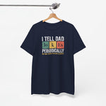 Donkerblauwe t-shirt aan kleerhanger met borstprint “I Tell Dad Jokes Periodically”