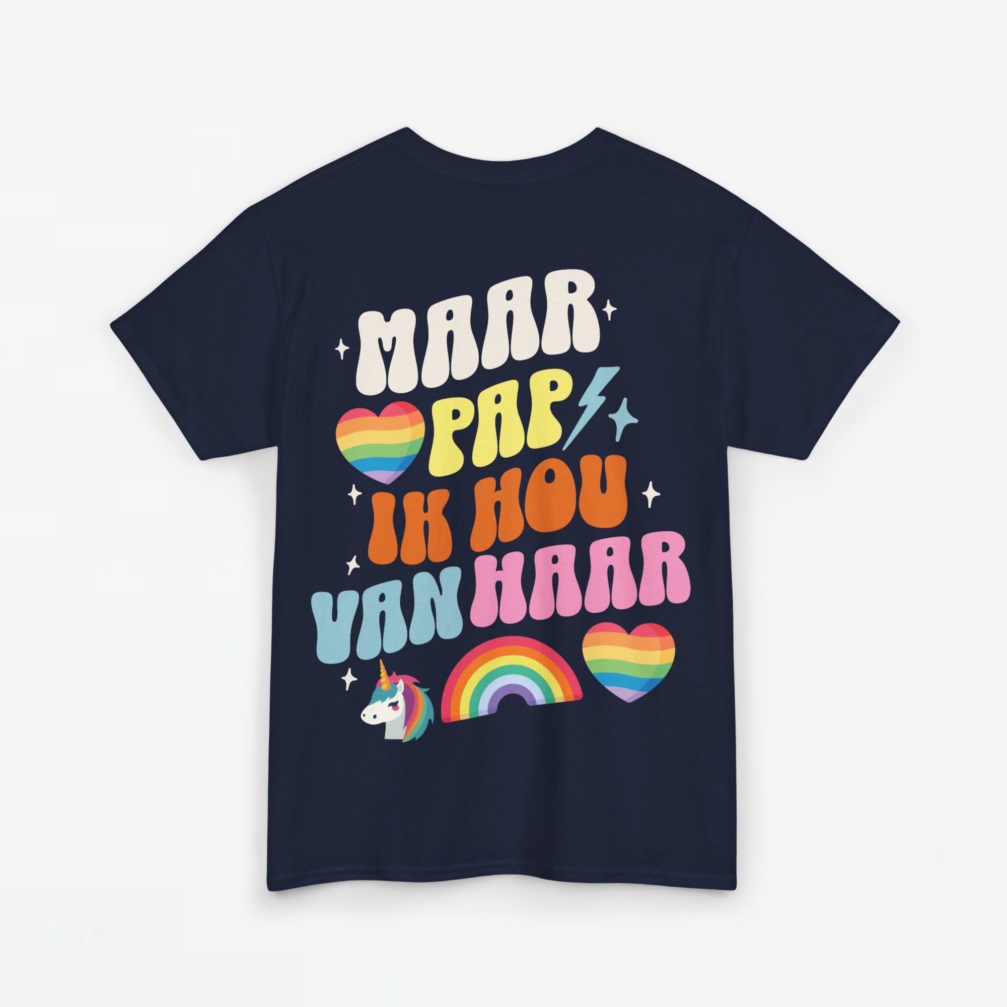 Gay Pride T-shirt - Maar Pap, Ik Hou Van Haar Eenhoorn - Back Print - Oversized Tee