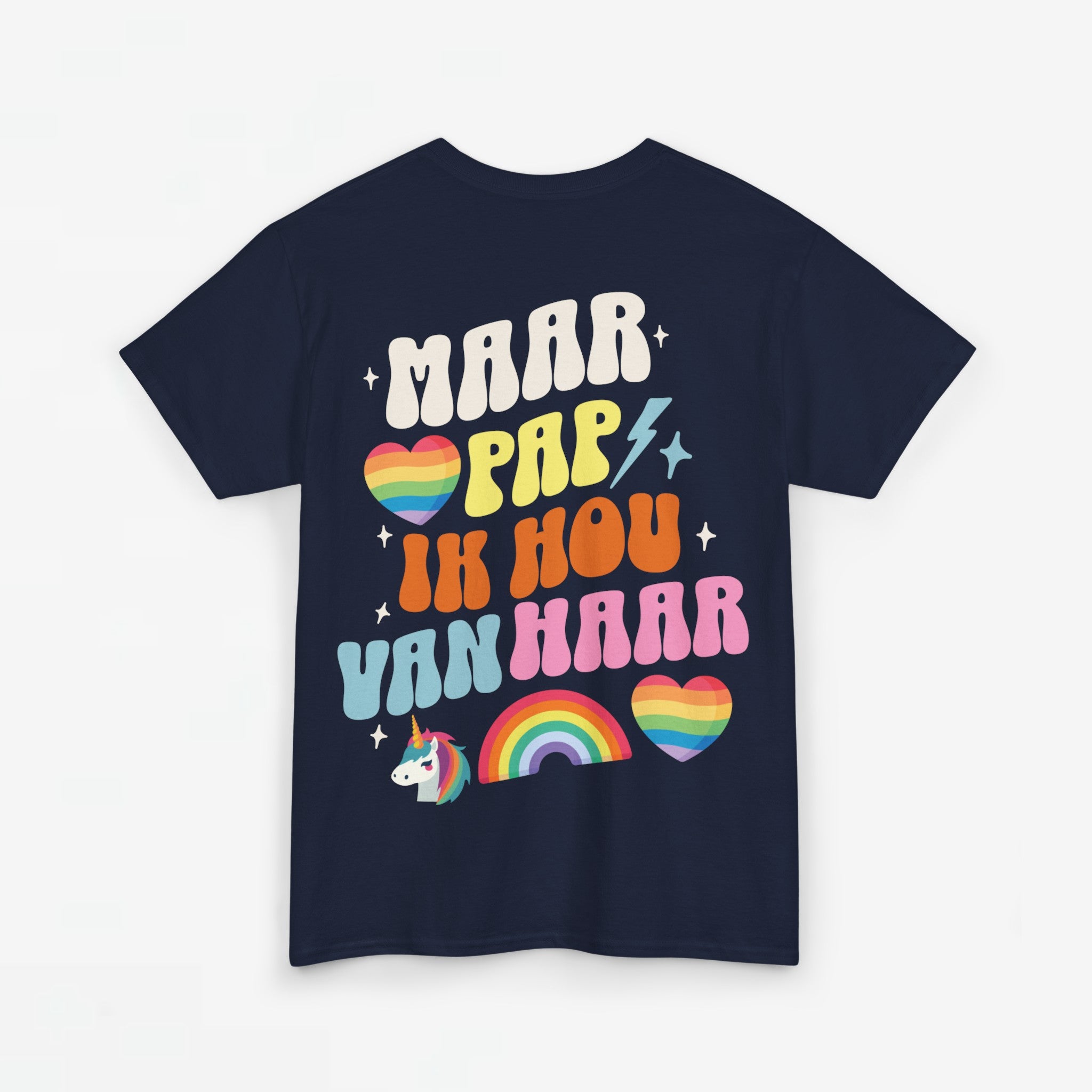 Gay Pride T-shirt - Maar Pap, Ik Hou Van Haar Eenhoorn - Back Print - Oversized Tee