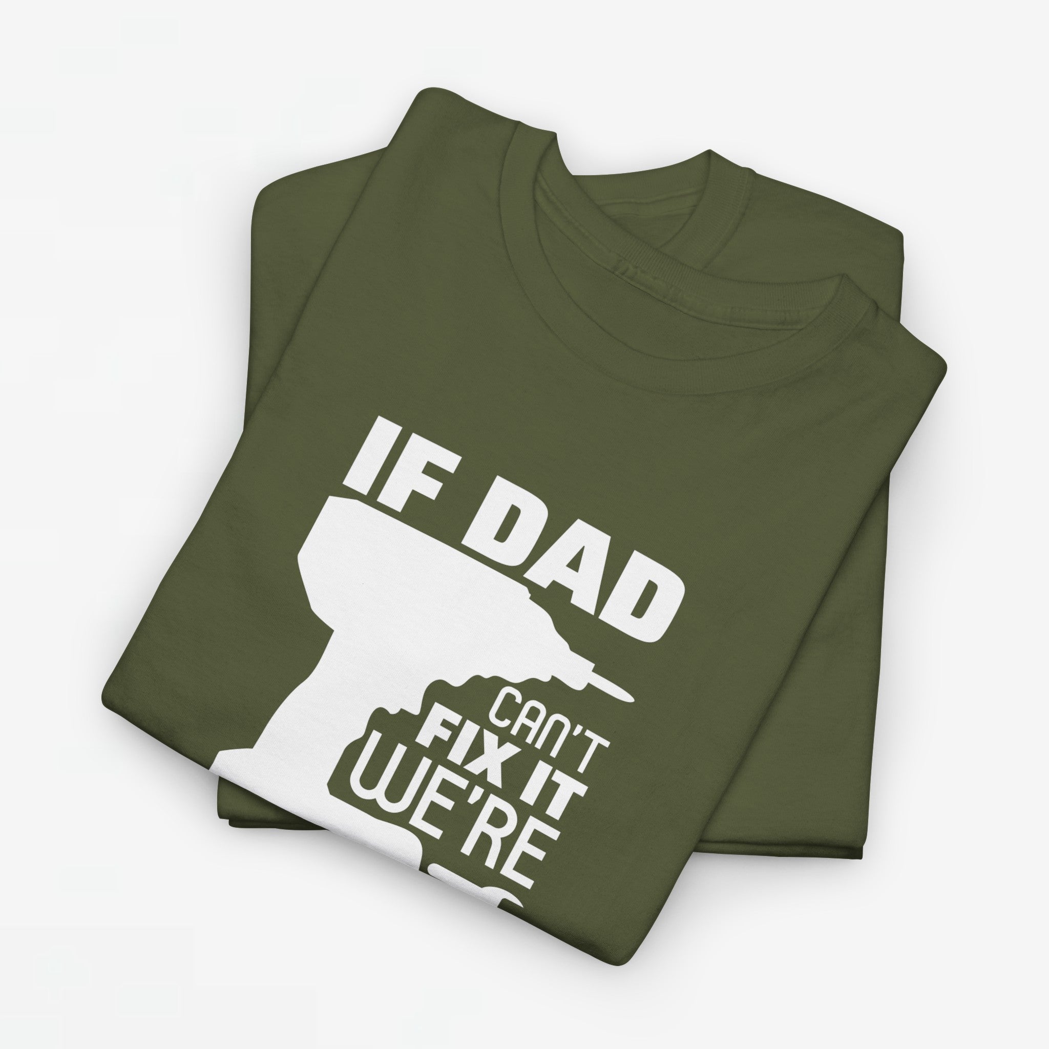 Vaderdag Papa Cadeau - T-shirt - If Dad can't fix it, we're all screwed - Oversized #23