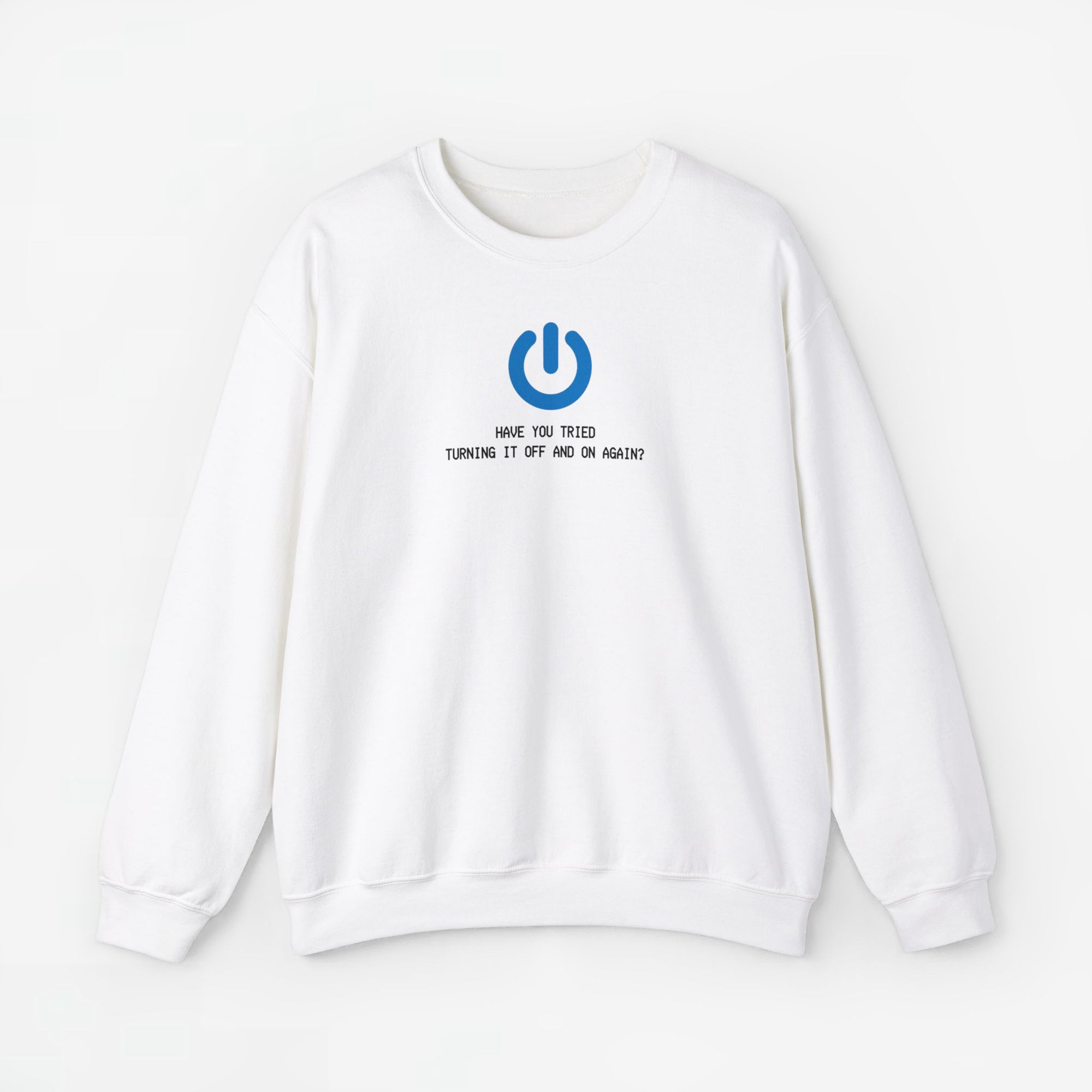 Have you tried turning it off and on again? - ICT Beroep - Trui met Print voor Hem / Haar