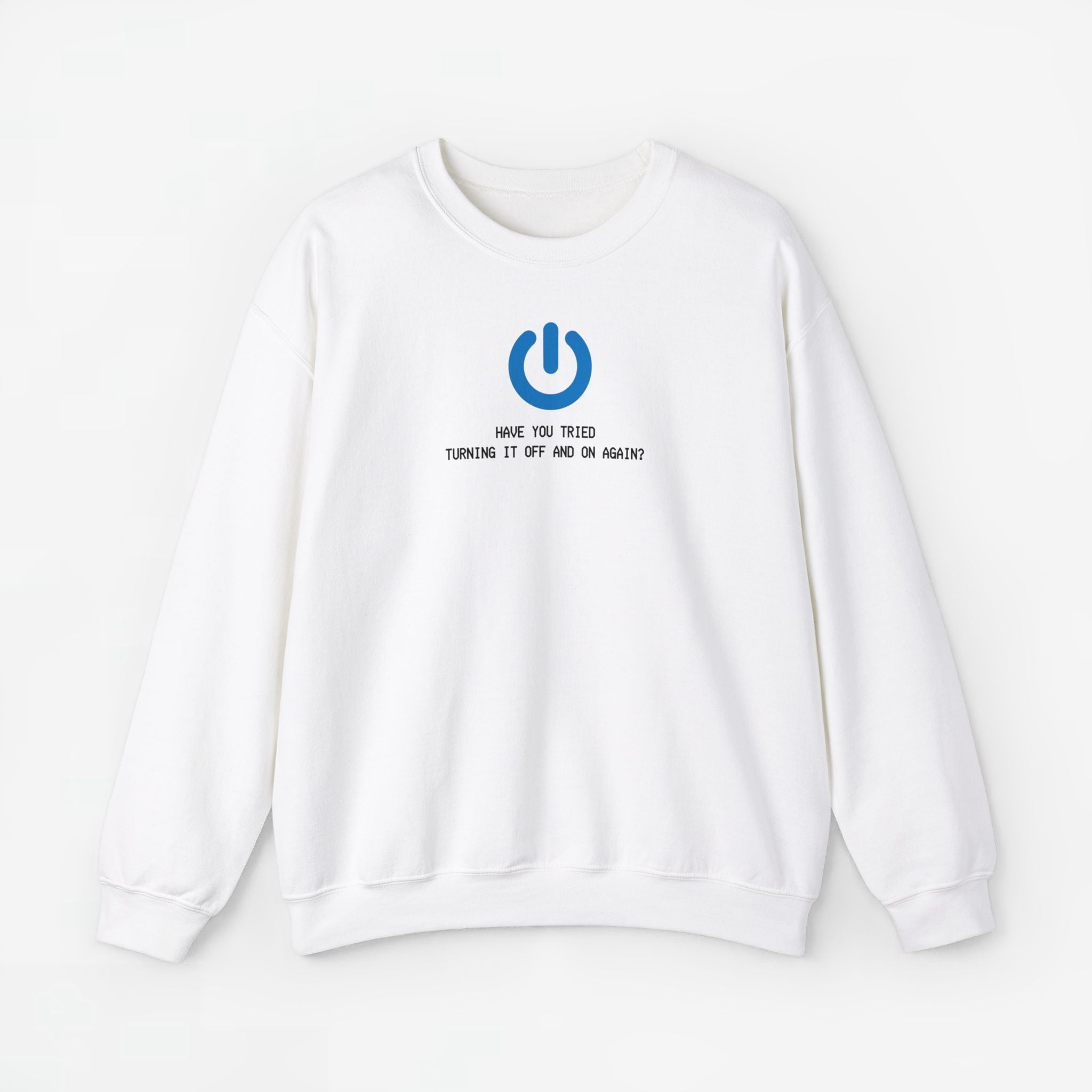 Have you tried turning it off and on again? - ICT Beroep - Trui met Print voor Hem / Haar