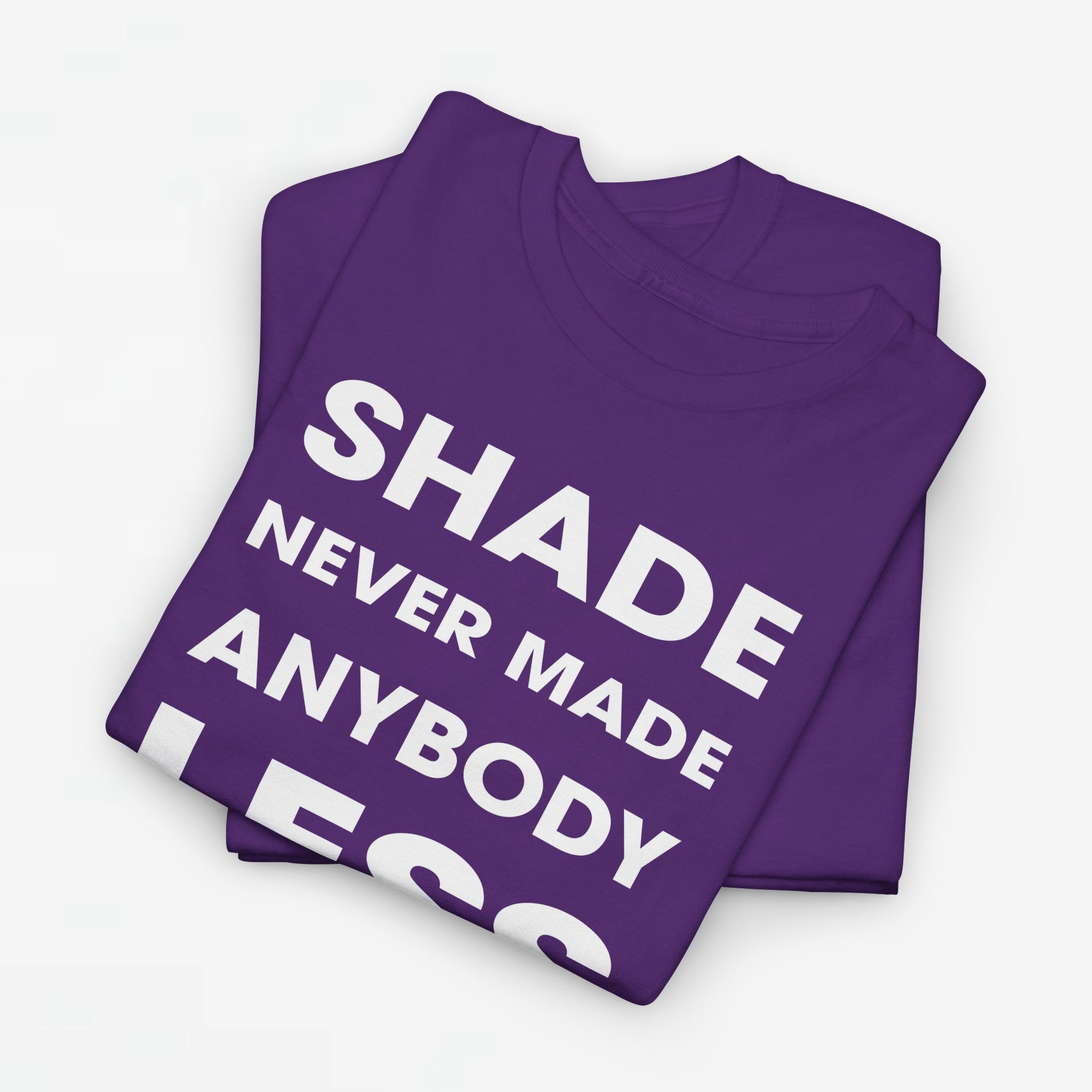 Gay Pride T-shirt - Shade never made anybody less gay - Oversized #62