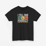 Zwarte t-shirt met ronde hals en opdruk “I tell dad jokes periodically”