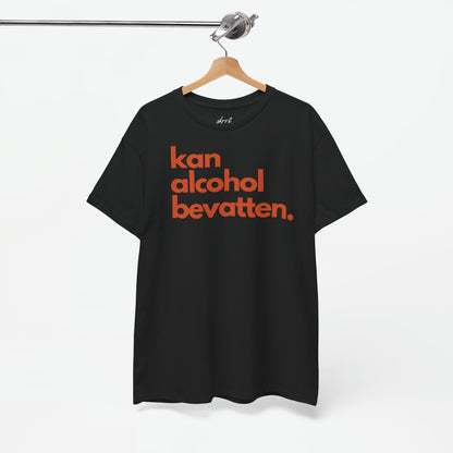 Kan Alcohol Bevatten | Front Print | Koningsdag T-shirt | Oversized