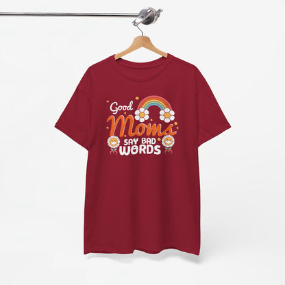 Moederdag Mama Cadeau - T-shirt - Good Moms Say Bad Words - Oversized - #38