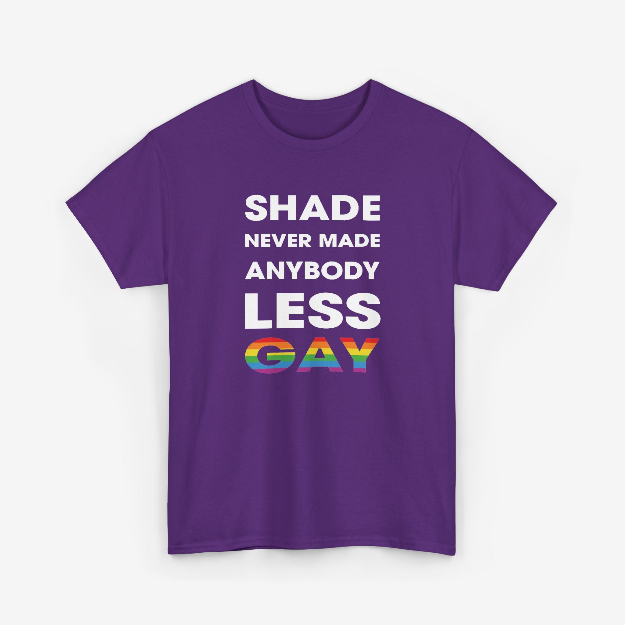 Gay Pride T-shirt - Shade never made anybody less gay | SkrrtShirt