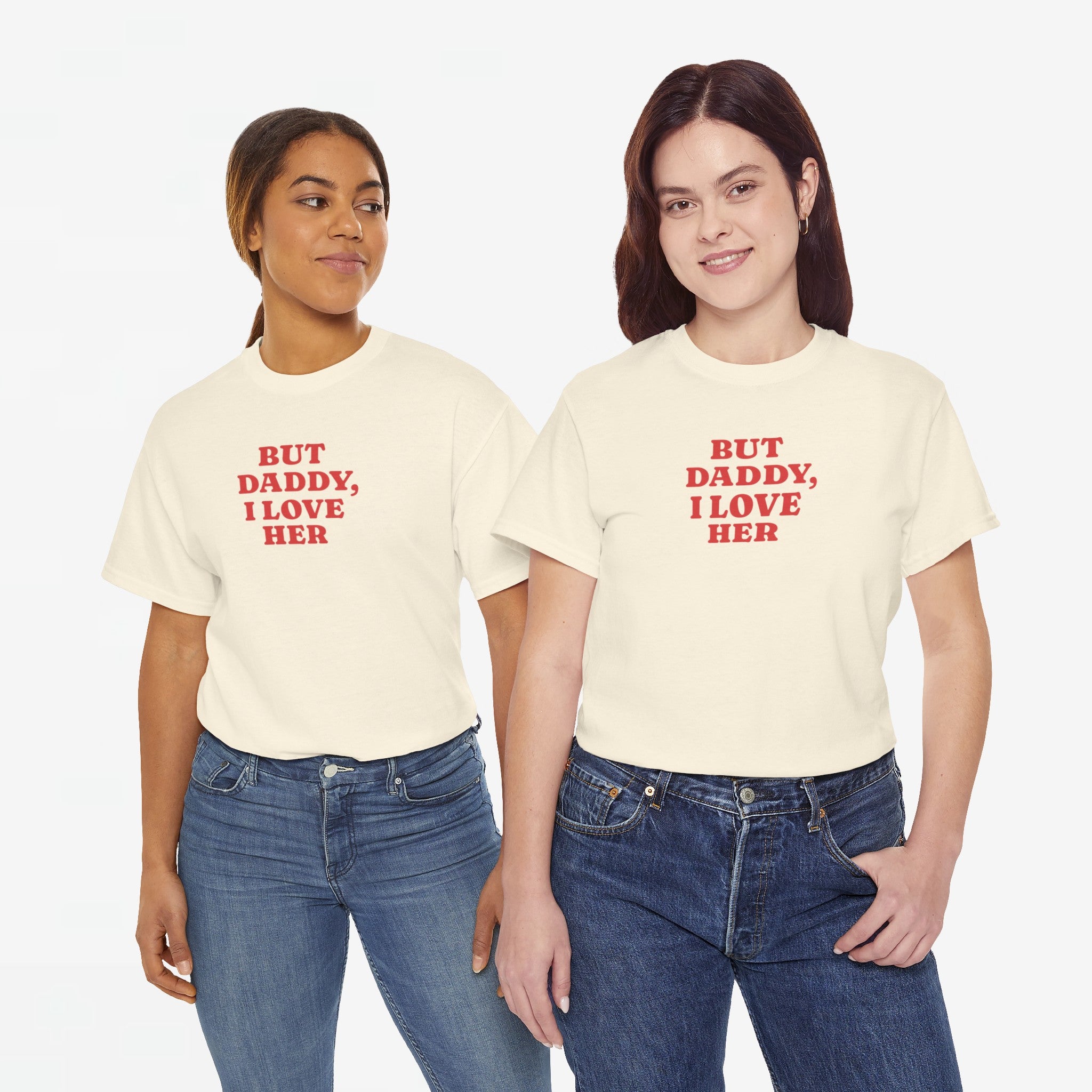 Gay Pride T-shirt - But Daddy, I love Her - Oversized Tee