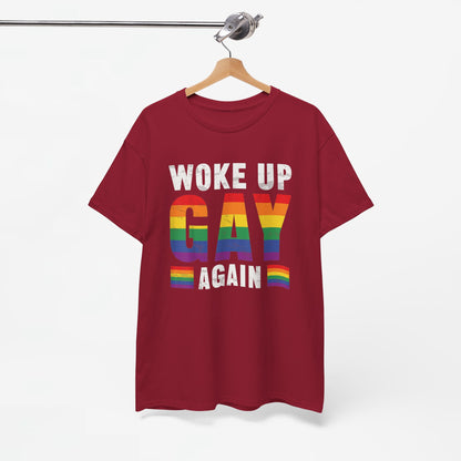 Gay Pride T-shirt - Woke Up Gay Again - Oversized #44