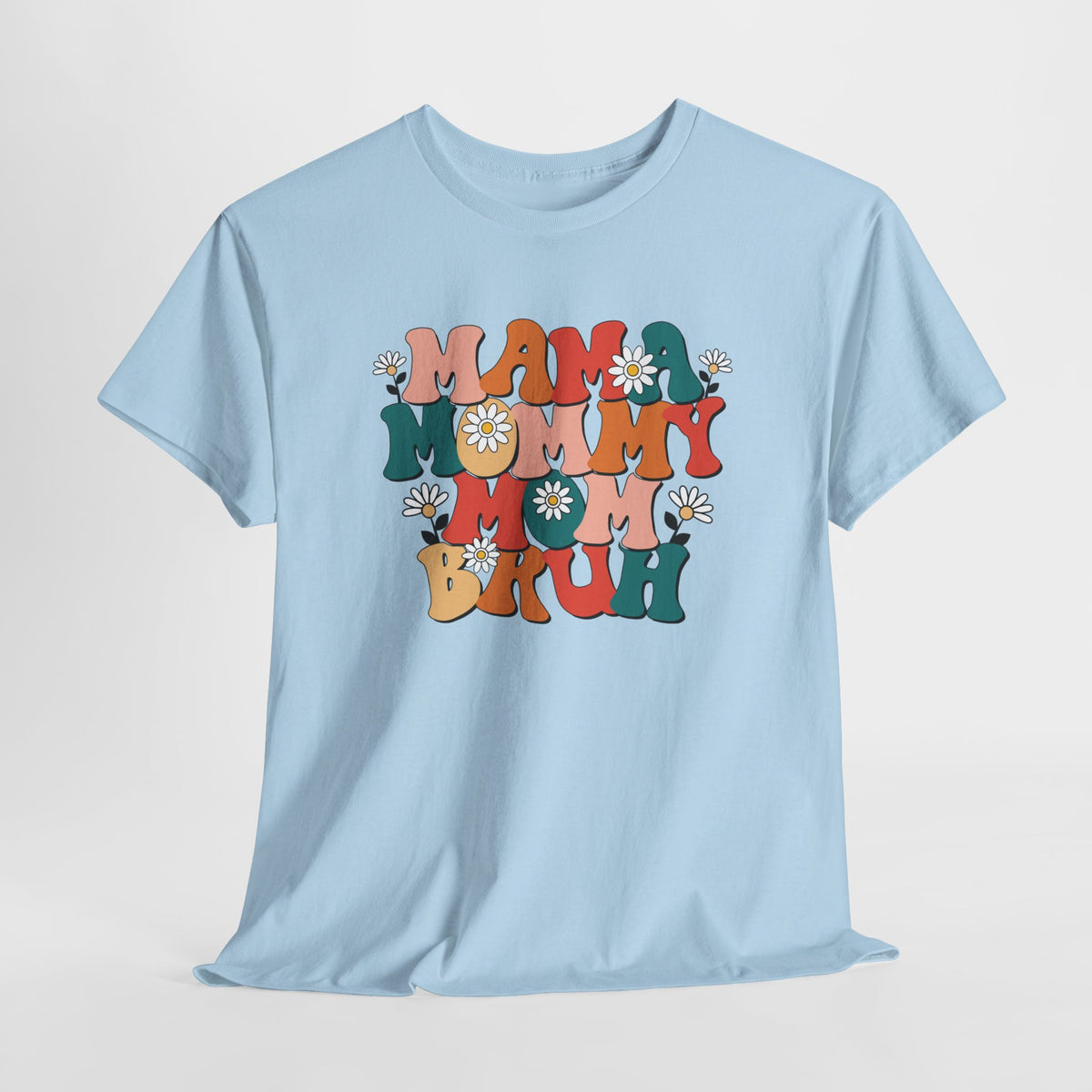 T-shirt lichtblauw met “MAM MOMMY BRUH”-print op de borst