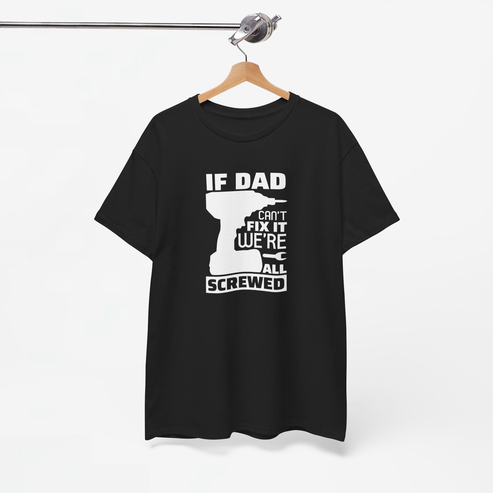 Vaderdag Papa Cadeau - T-shirt - If Dad can't fix it, we're all screwed - Oversized #23