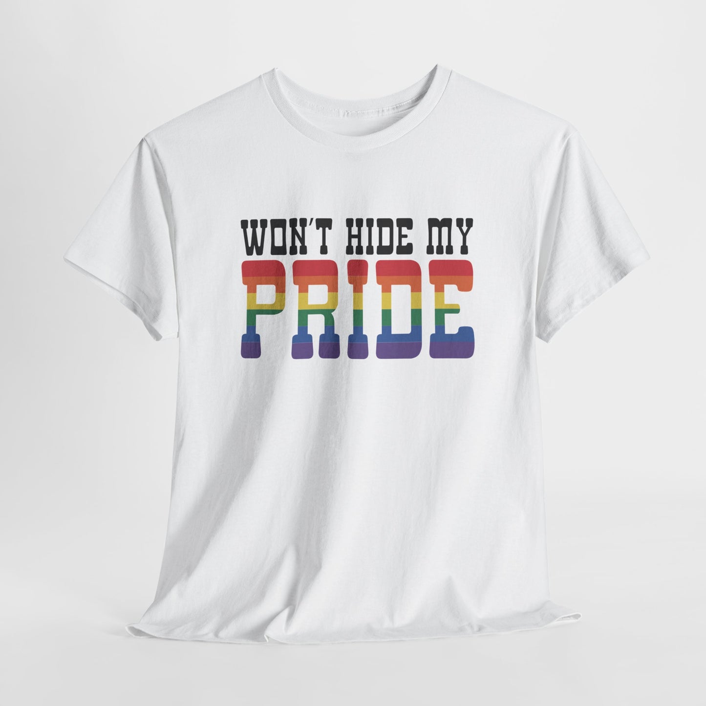 Gay Pride T-shirt - Won't Hide My Pride (zwarte tekst) - Oversized #27