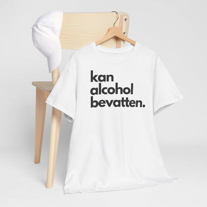 Kan Alcohol Bevatten | Front Print | Koningsdag T-shirt | Oversized