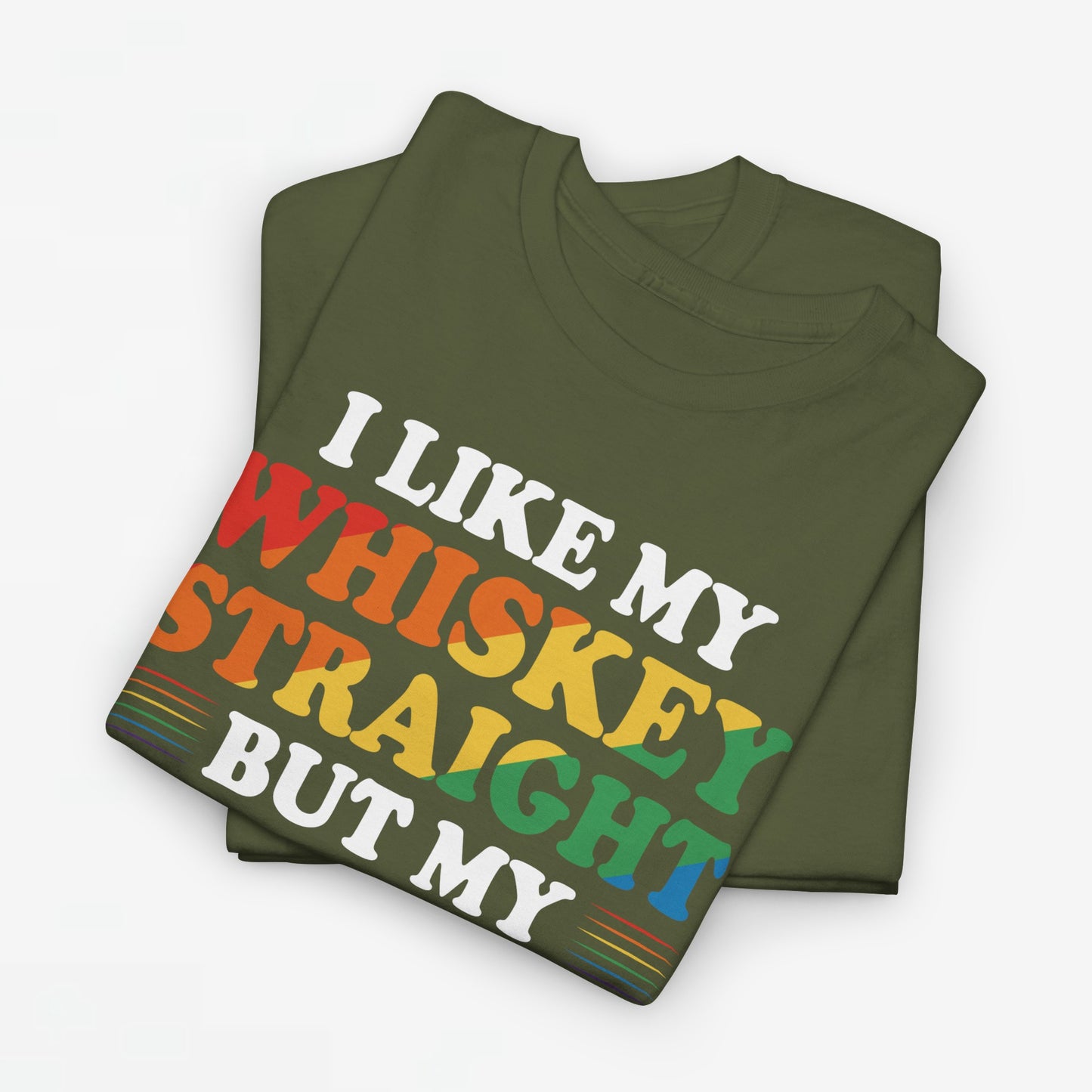 Gay Pride Support T-shirt - I like my whiskey straight but my friends can go either way - Oversized #9