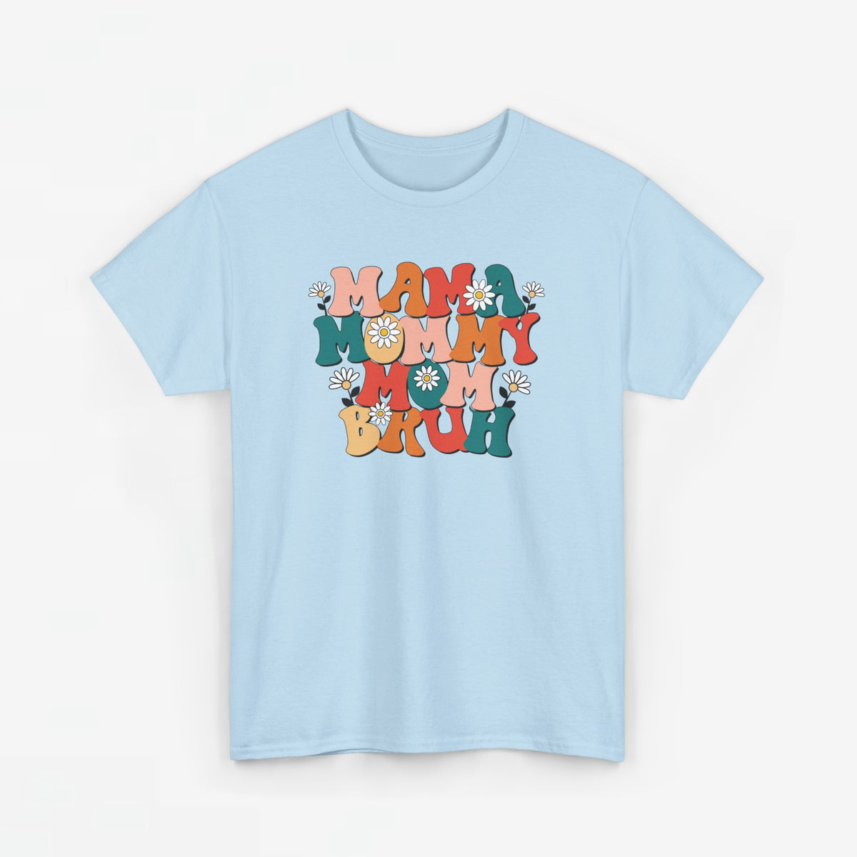 T-shirt lichtblauw met kleurrijke “MAM MOMMY BRUH”-print op de borst