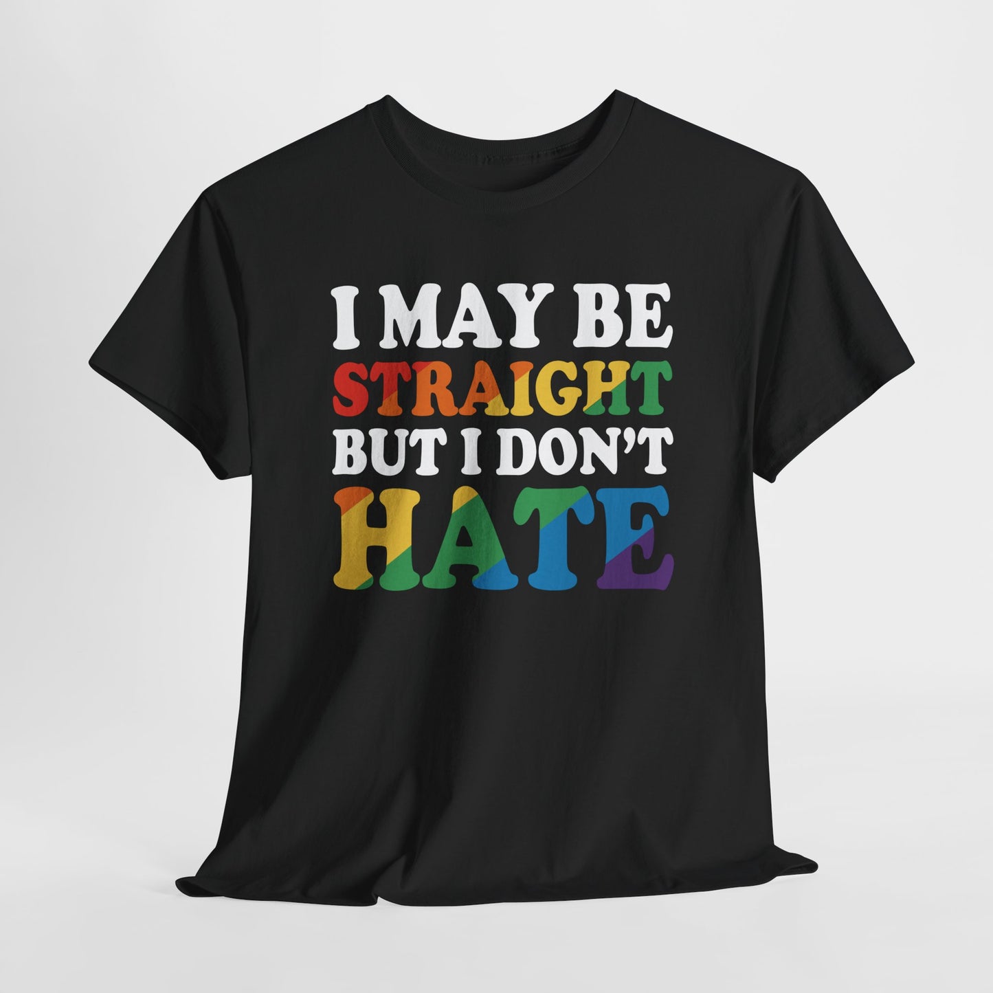 Gay Pride Support T-shirt - I may be straight but I don't hate - Oversized #8