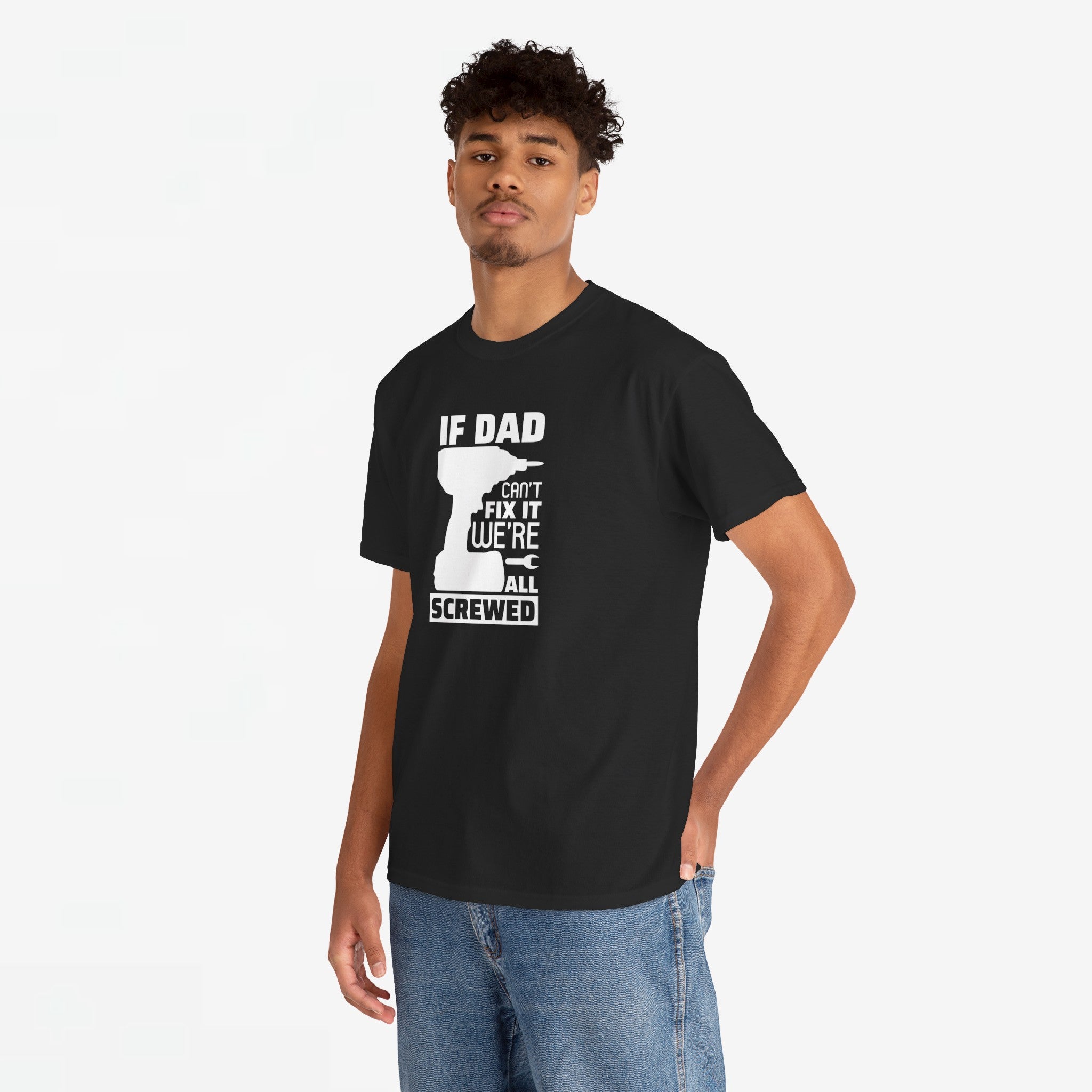 Vaderdag Papa Cadeau - T-shirt - If Dad can't fix it, we're all screwed - Oversized #23