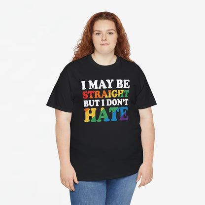 Gay Pride Support T-shirt - I may be straight but I don't hate - Oversized #8