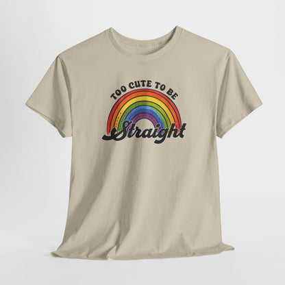 Gay Pride T-shirt - Too Cute To Be Straight - Oversized #36