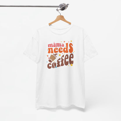 Moederdag Mama Cadeau - T-shirt - Mama Needs Coffee - Oversized - #22