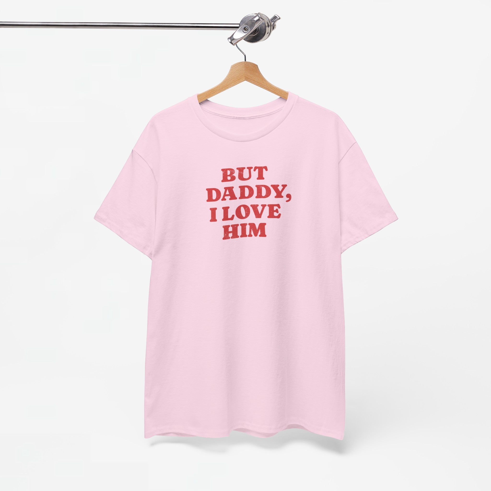 Gay Pride T-shirt -  But Daddy, I love Him - Oversized Tee