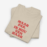 Zandkleurige t-shirt met ronde hals en opdruk 'MAAR PAP, IK HOU VAN HAAR' in rood