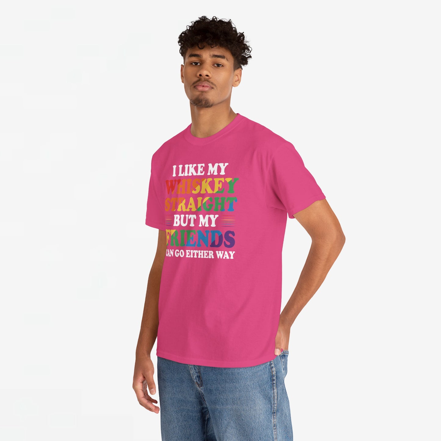 Gay Pride Support T-shirt - I like my whiskey straight but my friends can go either way - Oversized #9