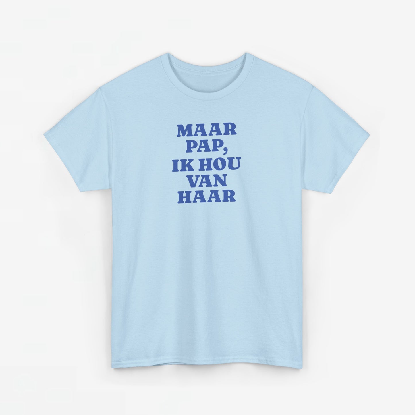 Gay Pride T-shirt -  Maar Pap, Ik Hou Van Haar (blauw tekst) - Oversized Tee