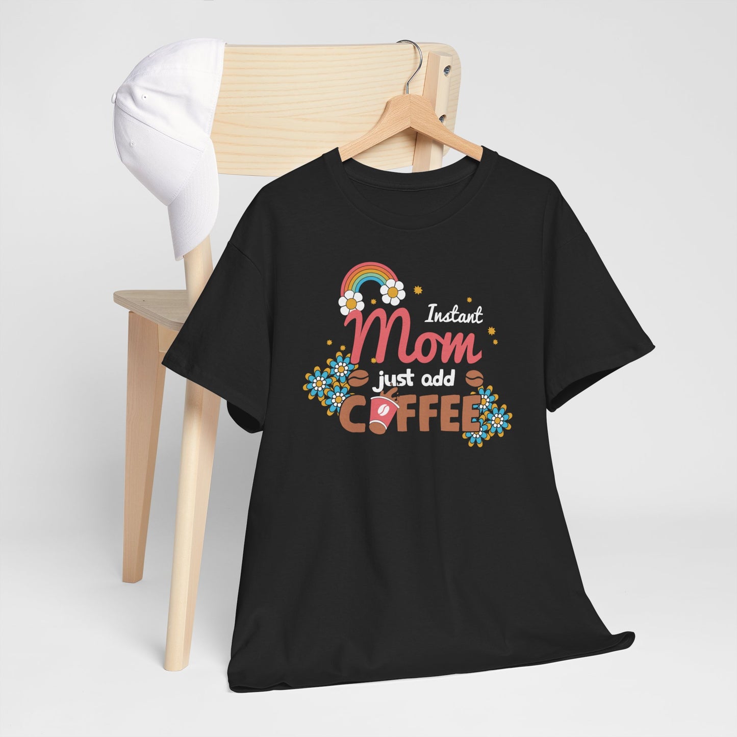 Moederdag Mama Cadeau - T-shirt - Instant Mom, Just Add Coffee - Oversized - #40