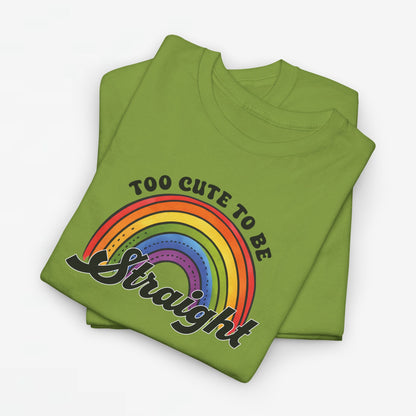 Gay Pride T-shirt - Too Cute To Be Straight - Oversized #36