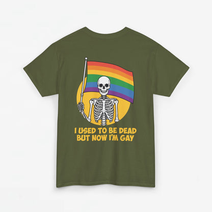 Gay Pride T-shirt - Skelet I used to be dead but now I'm Gay - Back Print - Oversized #78