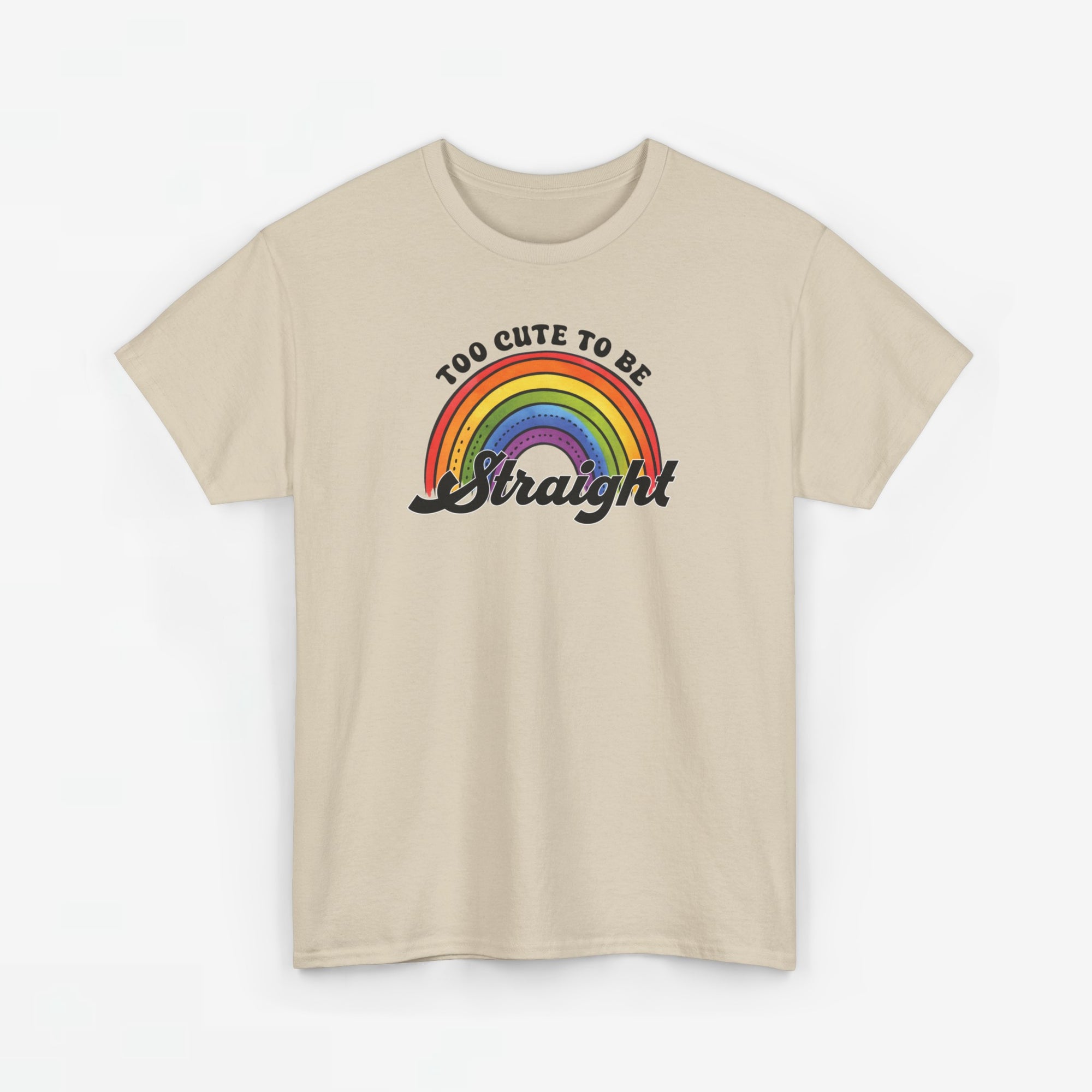 Gay Pride T-shirt - Too Cute To Be Straight - Oversized #36