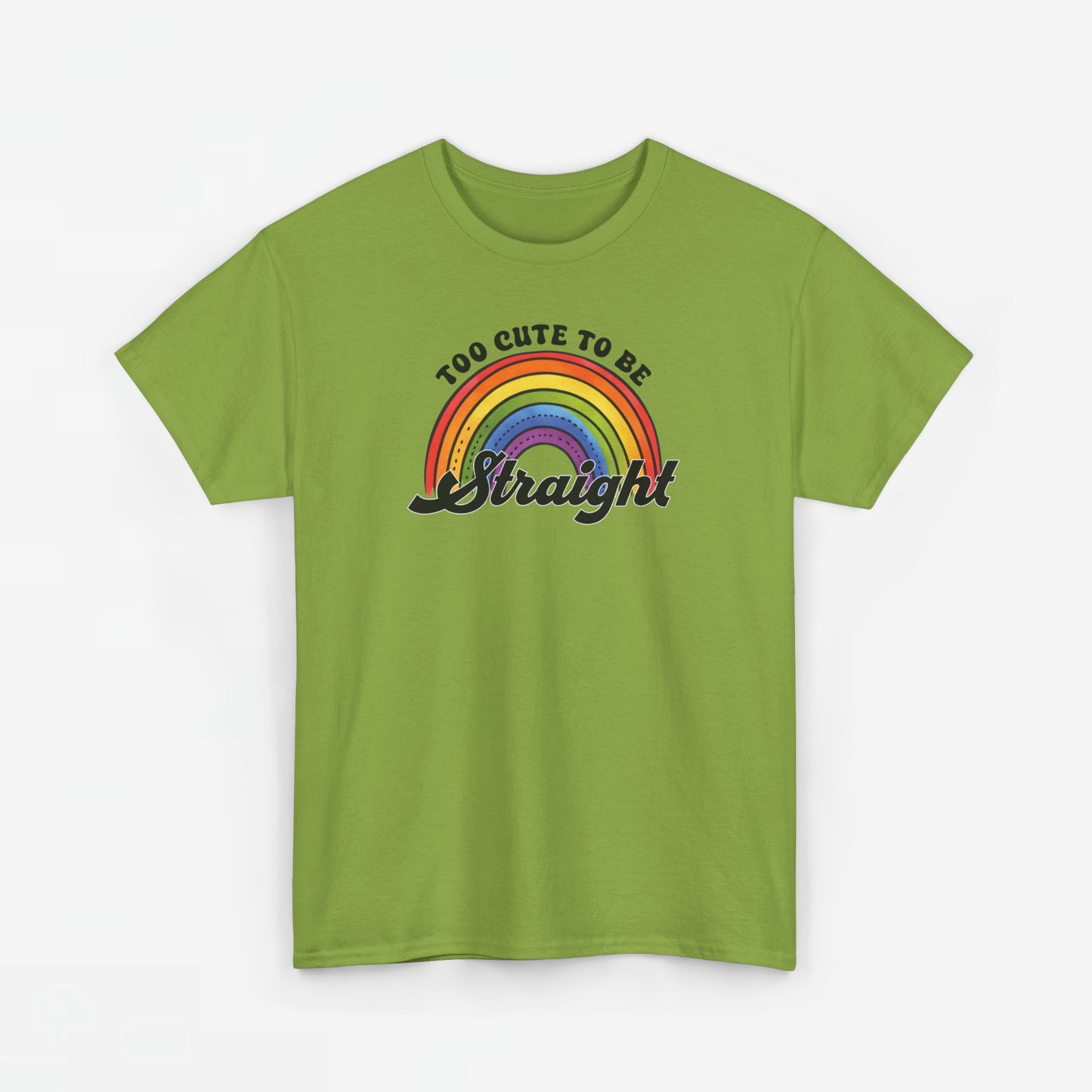 Gay Pride T-shirt - Too Cute To Be Straight - Oversized #36