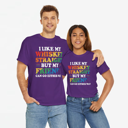 Gay Pride Support T-shirt - I like my whiskey straight but my friends can go either way - Oversized #9