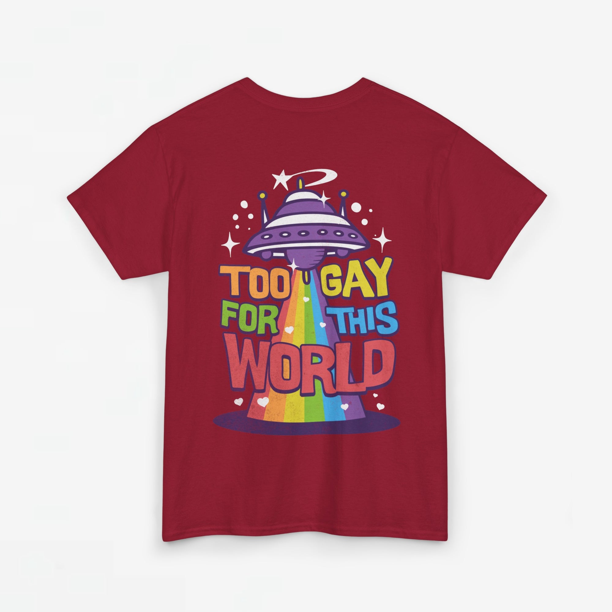 Gay Pride T-shirt - Too Gay For This World - Back Print - Oversized #55