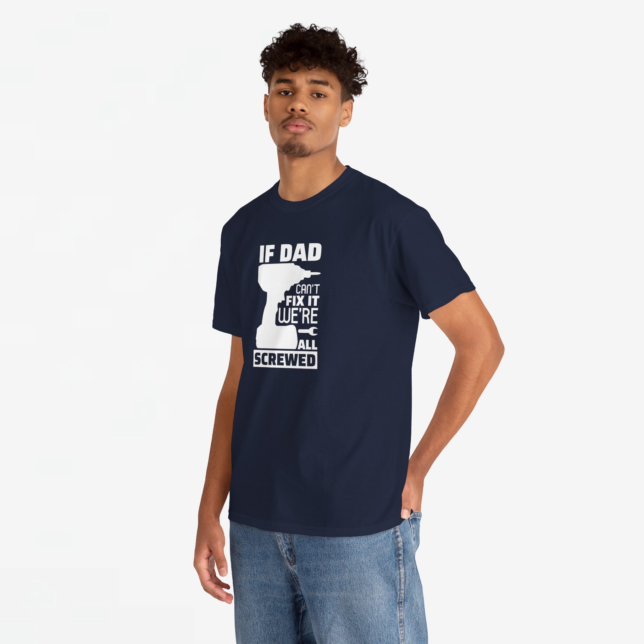 Vaderdag Papa Cadeau - T-shirt - If Dad can't fix it, we're all screwed - Oversized #23