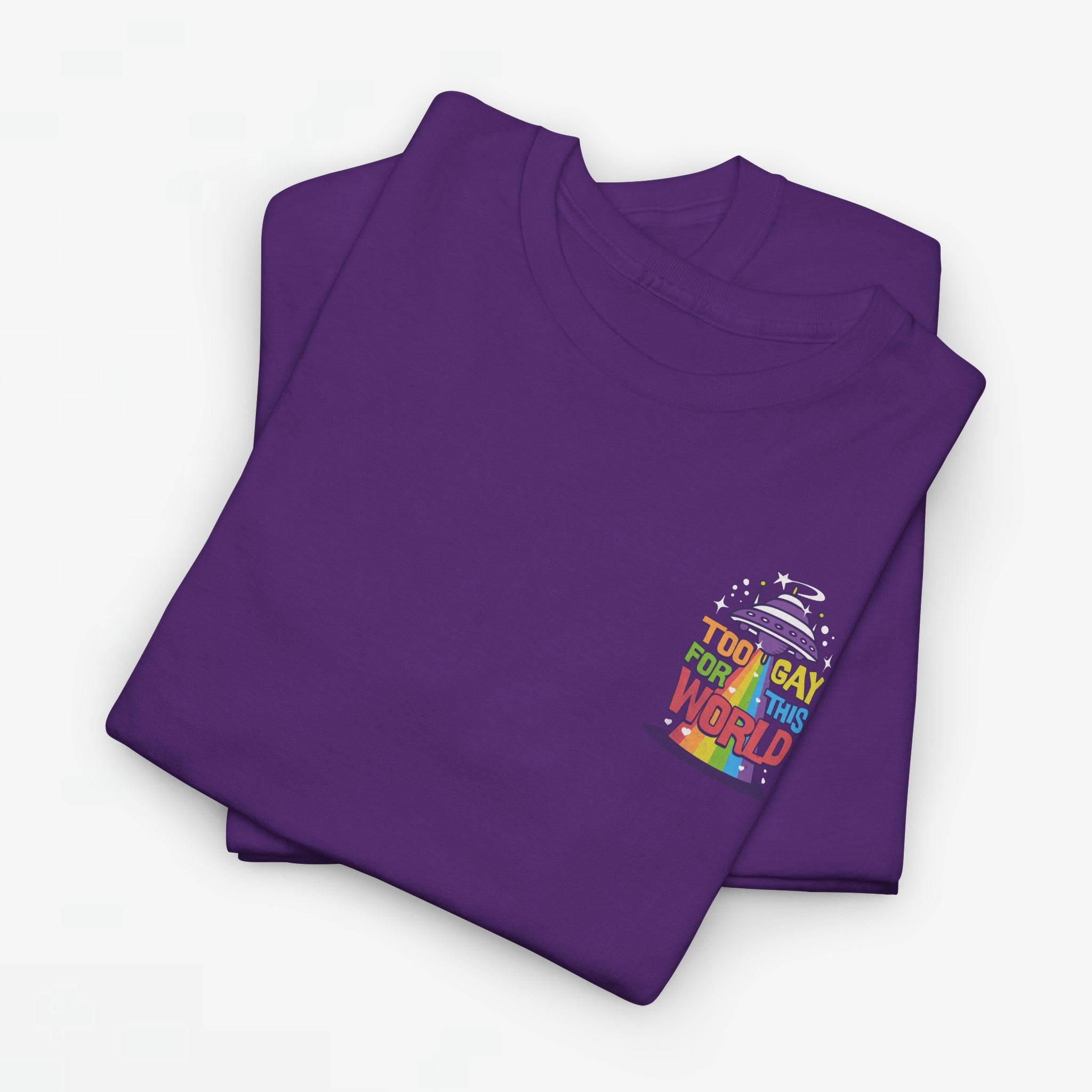 Gay Pride T-shirt - Too Gay For This World - Back Print - Oversized #55