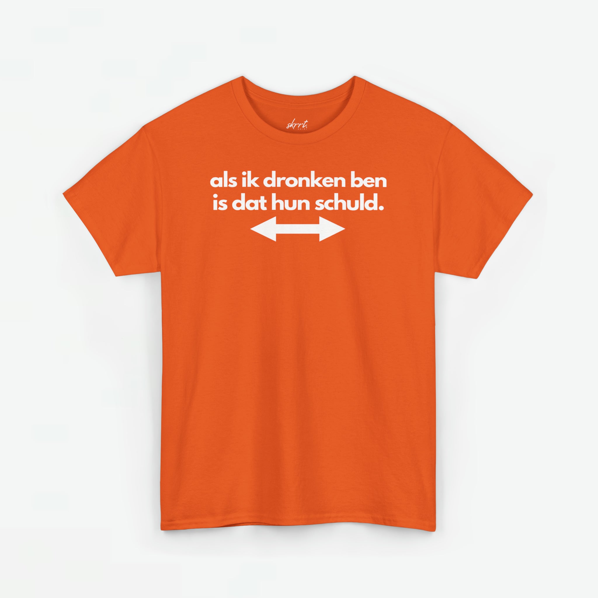 Als ik dronken ben is dat hun schuld | Front Print | Koningsdag T-shirt | Oversized