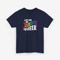 Gay Pride T-shirt - Let Me Be Perfectly Queer | SkrrtShirt