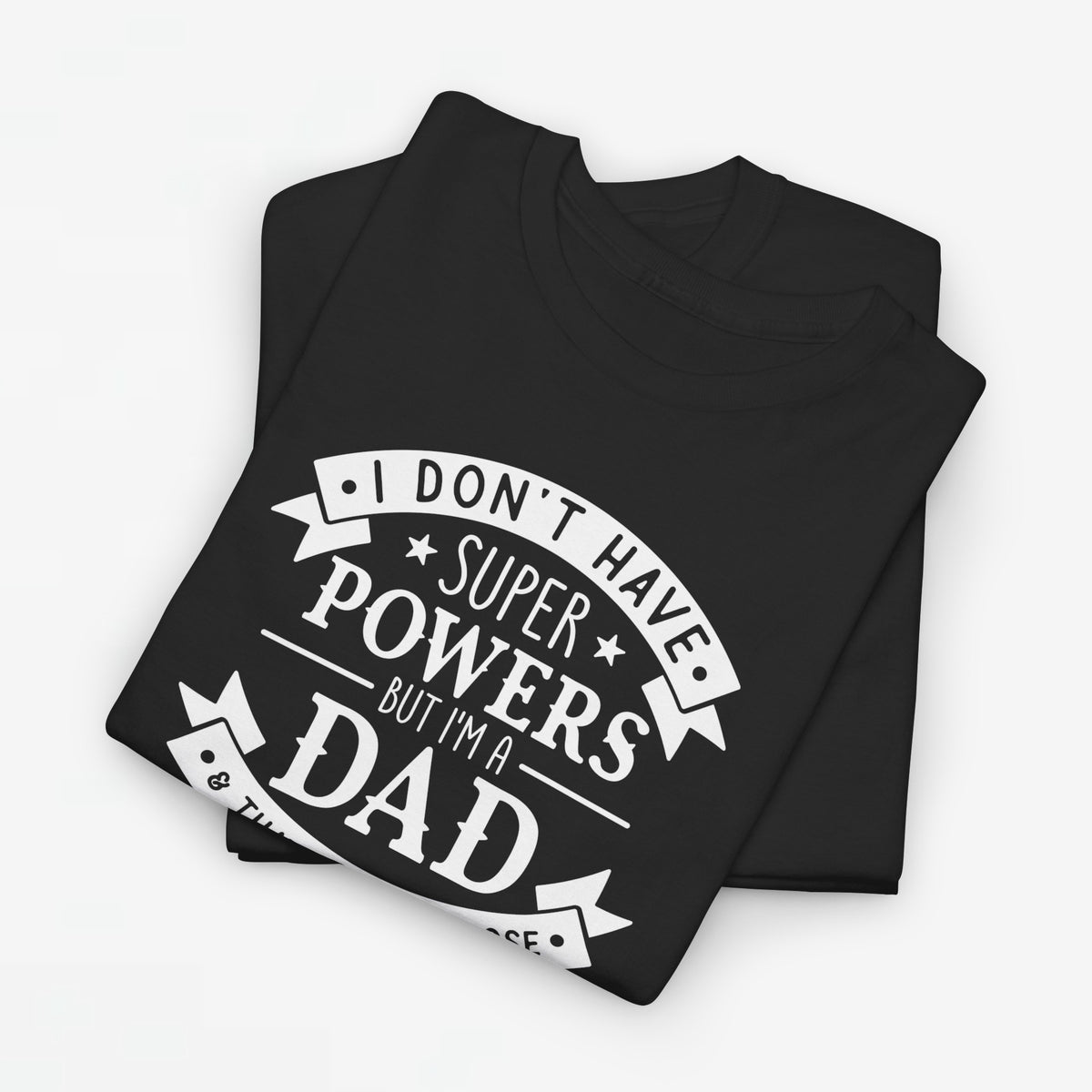 Zwarte oversized t-shirt met borstprint 'I don't have superpowers' en 'Dad'.