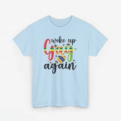 Gay Pride T-shirt - Woke Up Gay Again - Oversized #6