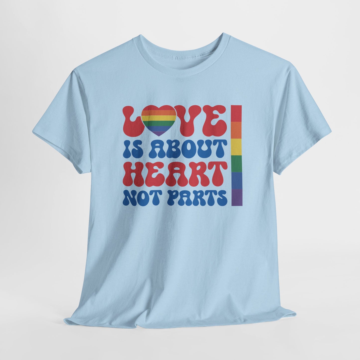 Gay Pride T-shirt - Love is about heart, not parts - Oversized #31