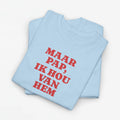Gay Pride T-shirt -  Maar Pap, Ik Hou Van Hem - Oversized Tee