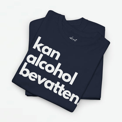 Kan Alcohol Bevatten | Front Print | Koningsdag T-shirt | Oversized