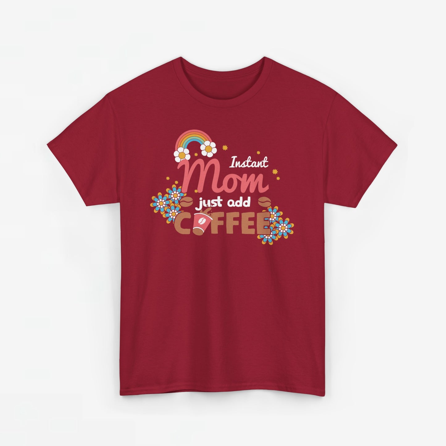 Moederdag Mama Cadeau - T-shirt - Instant Mom, Just Add Coffee - Oversized - #40