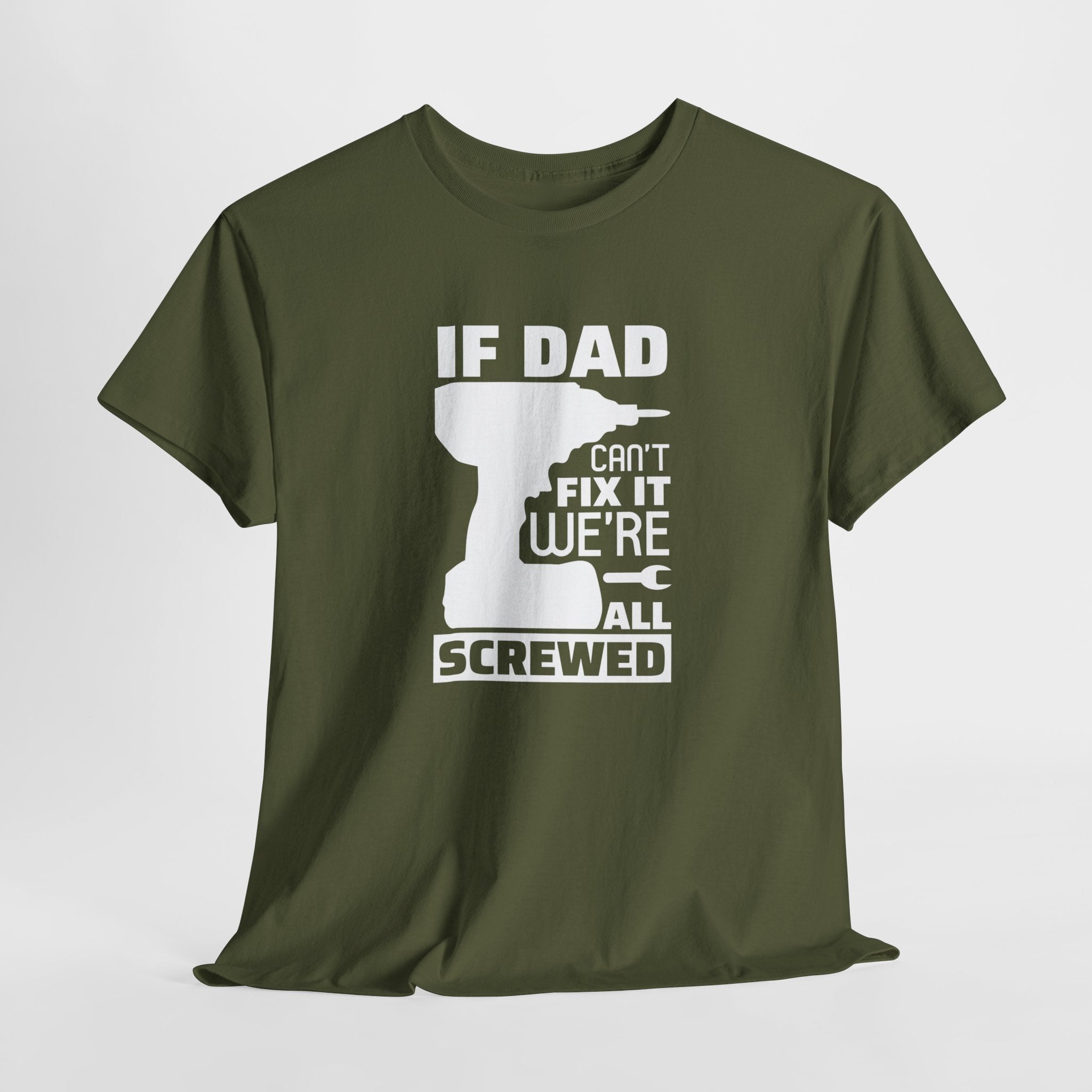 Vaderdag Papa Cadeau - T-shirt - If Dad can't fix it, we're all screwed - Oversized #23
